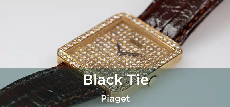  Black Tie Piaget
