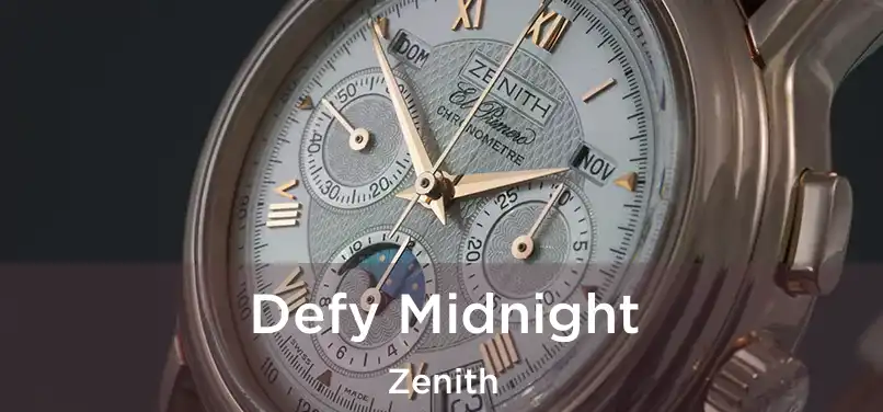  Defy Midnight Zenith