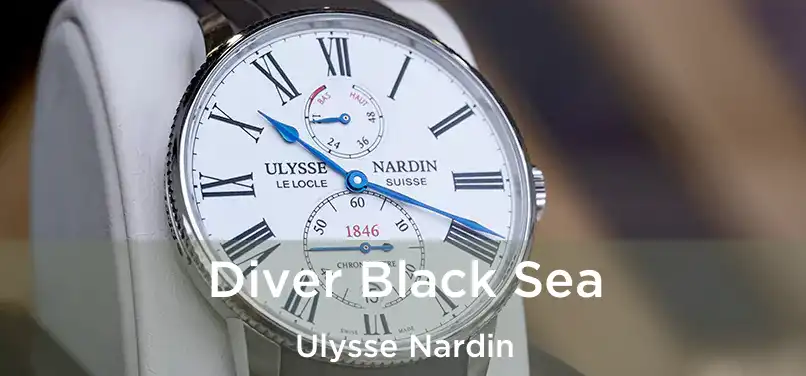  Diver Black Sea Ulysse Nardin