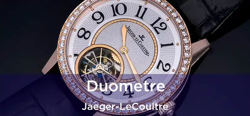  Duometre Jaeger-LeCoultre