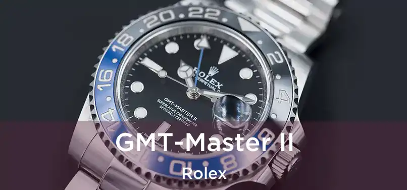  GMT-Master II Rolex