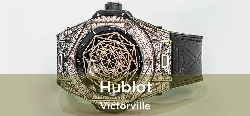  Hublot Victorville