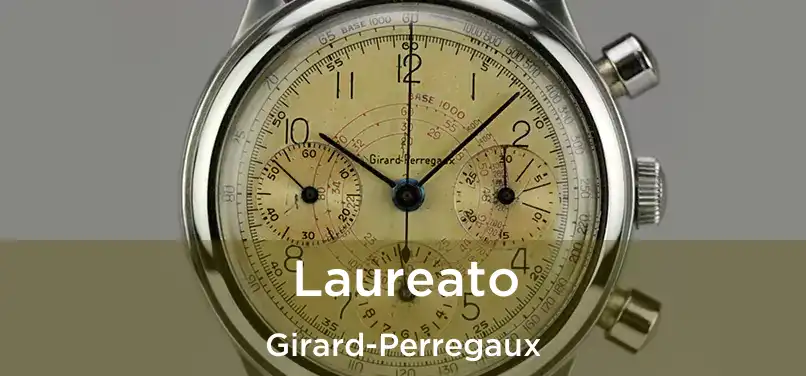  Laureato Girard-Perregaux