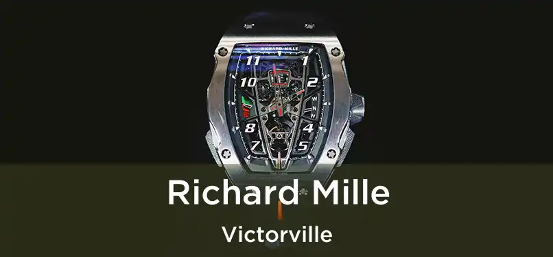  Richard Mille Victorville
