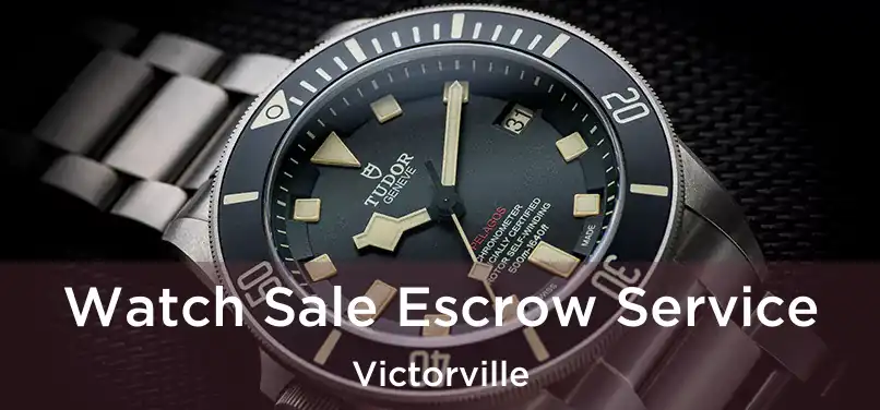  Watch Sale Escrow Service Victorville